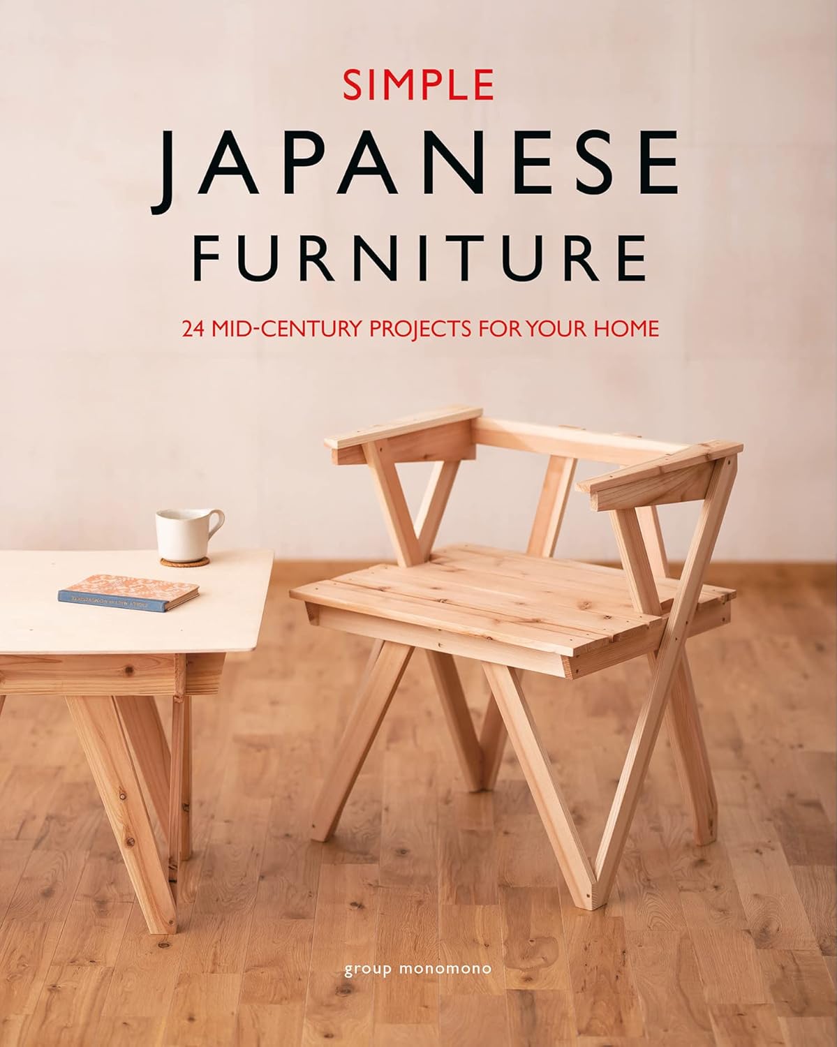 Meubles japonais simples : 24 projets du milieu du siècle pour votre maison