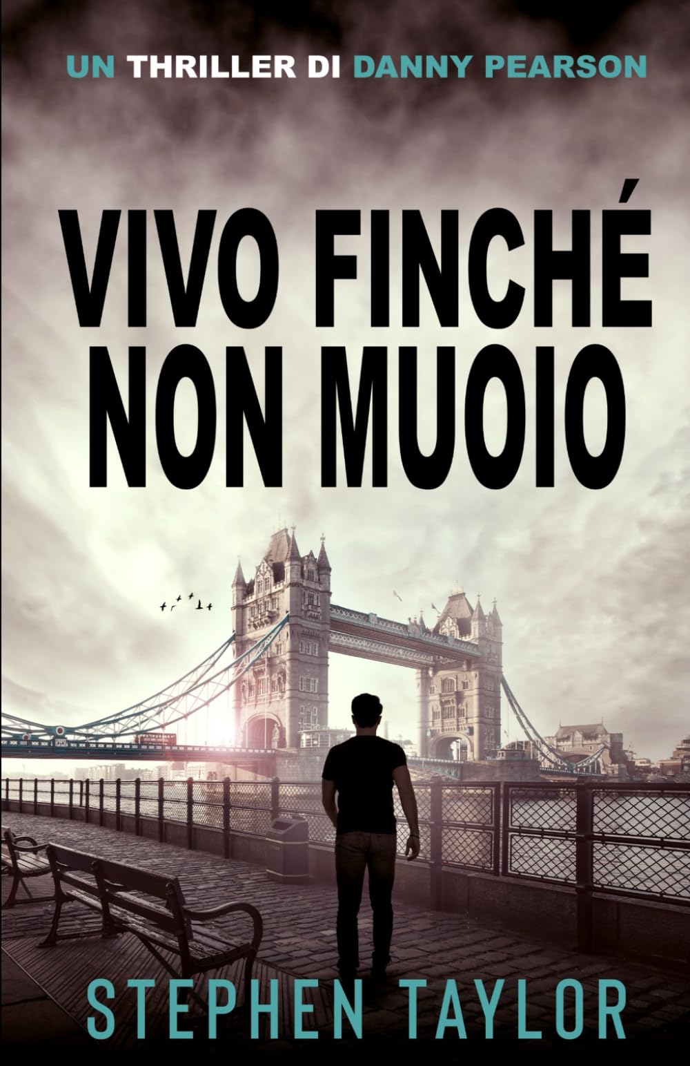 Vivo Finché Non Muoio (La Serie Thriller di Danny Pearson)