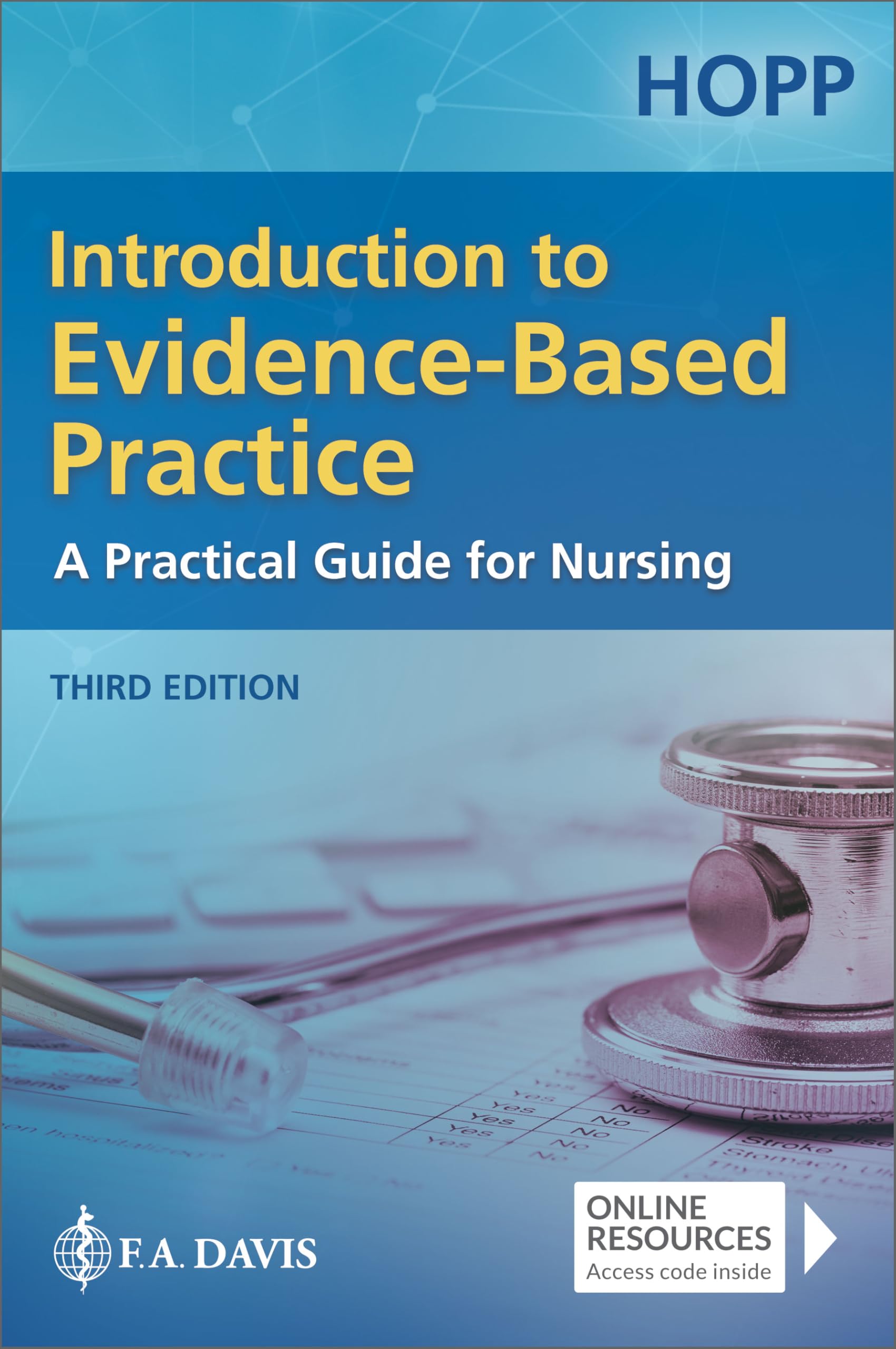 F.A. Davis Company Introduction To Evidence Based Practice: A Practical Guide For Nursing