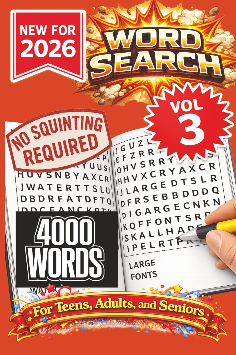 Word Search Puzzle Book- New for 2026! 4000 Words-NO SQUINTING REQUIRED! VOL 3!: 4000 Words Word Search Puzzle book for Adults, Teens, and Seniors. ... holidays at home, or other free time!