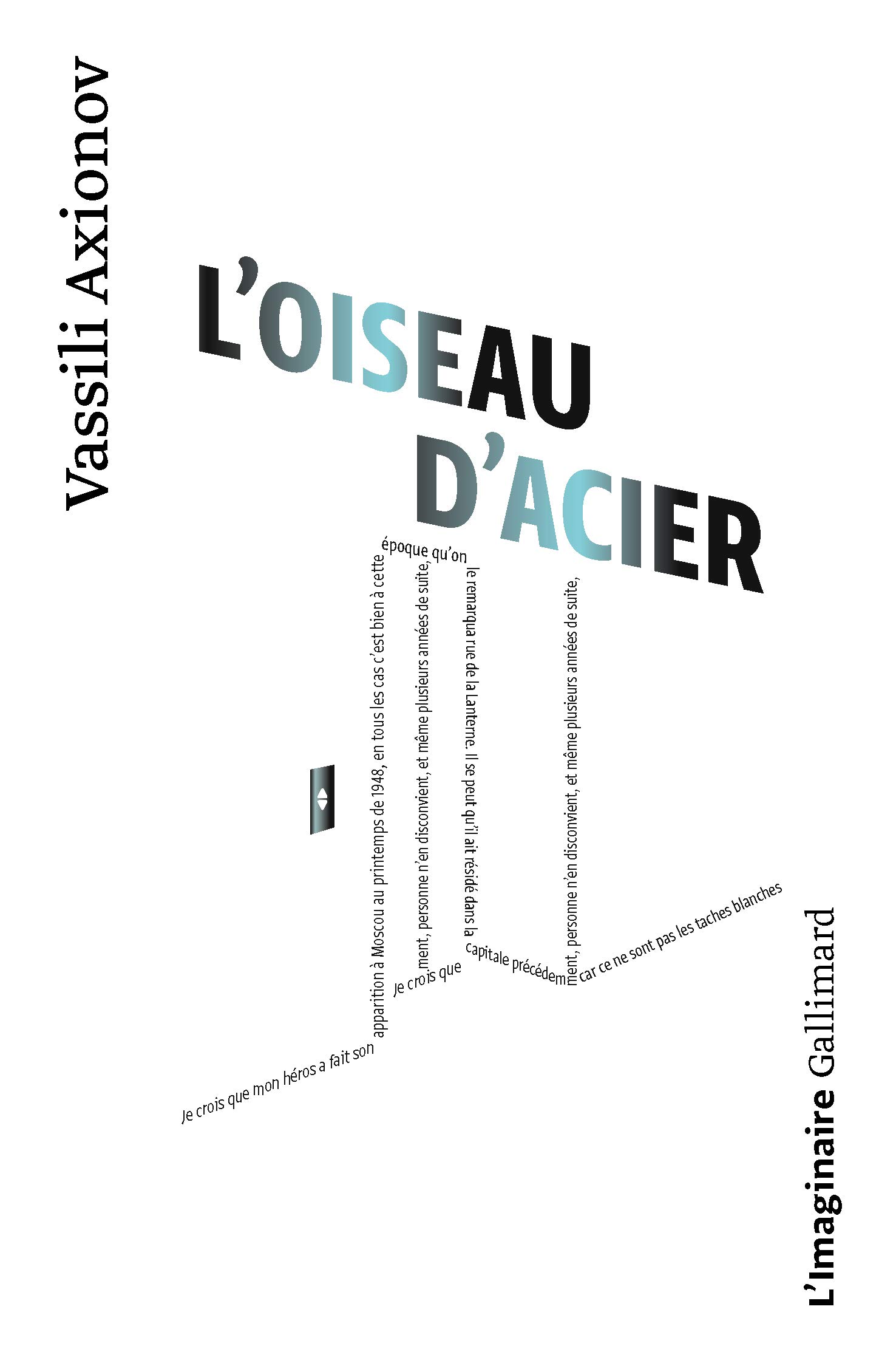 L'Oiseau d'acier: Nouvelle avec digressions et solo de cornet à pistons (L'Imaginaire)