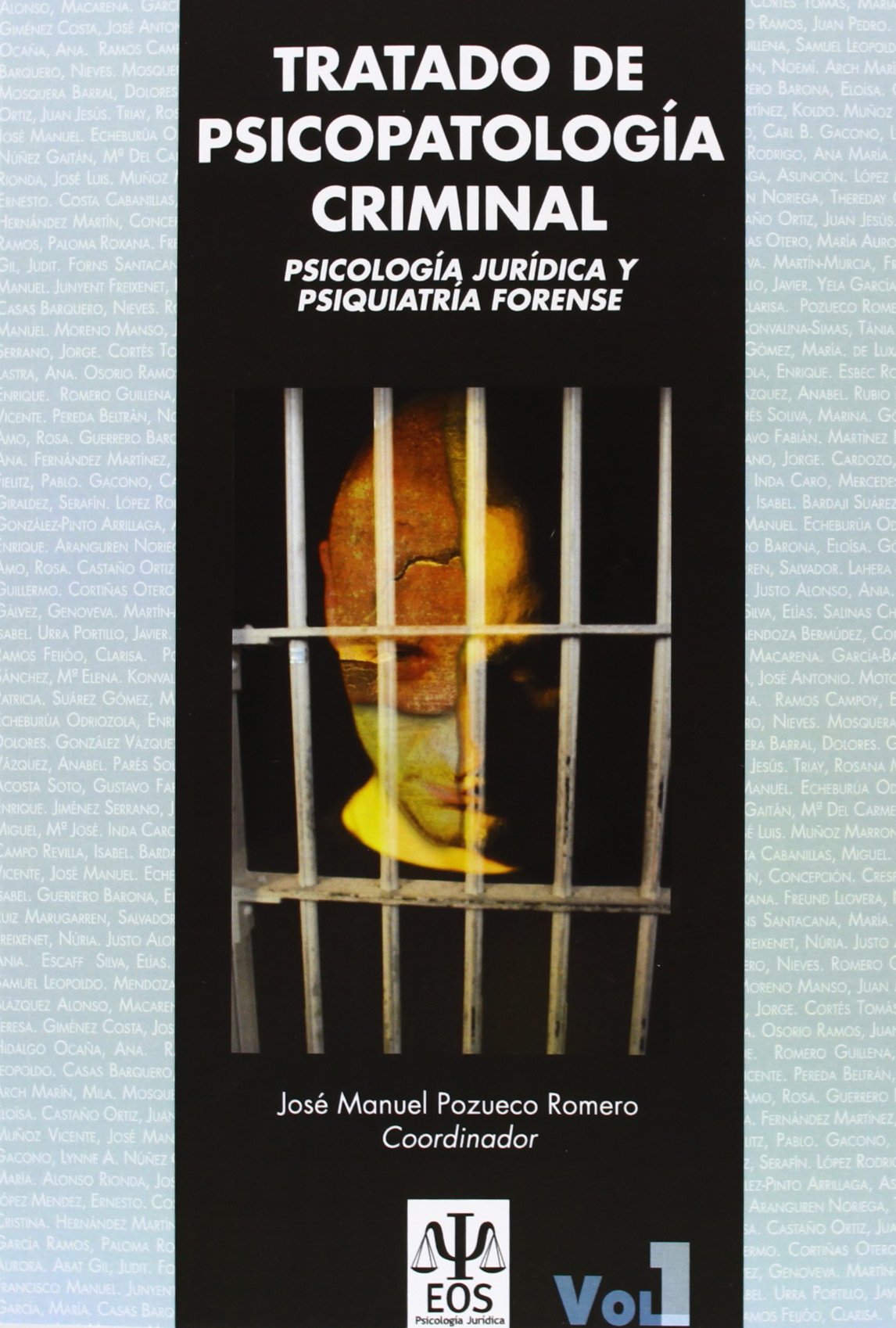 Tratado de Psicopatología Criminal: Psicología Jurídica y Psiquiatría Forense (Obra Completa): Psicología Jurídica y Psiquiatría Forense: 17
