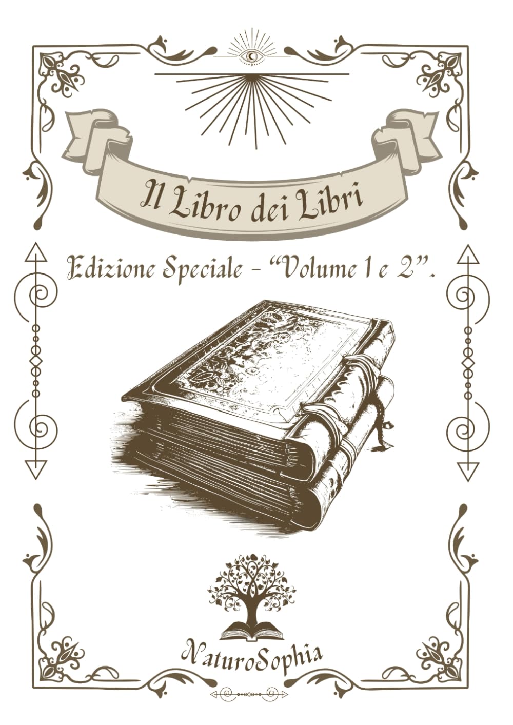 Il Libro dei Libri - Edizione Speciale: Volume 1 & 2
