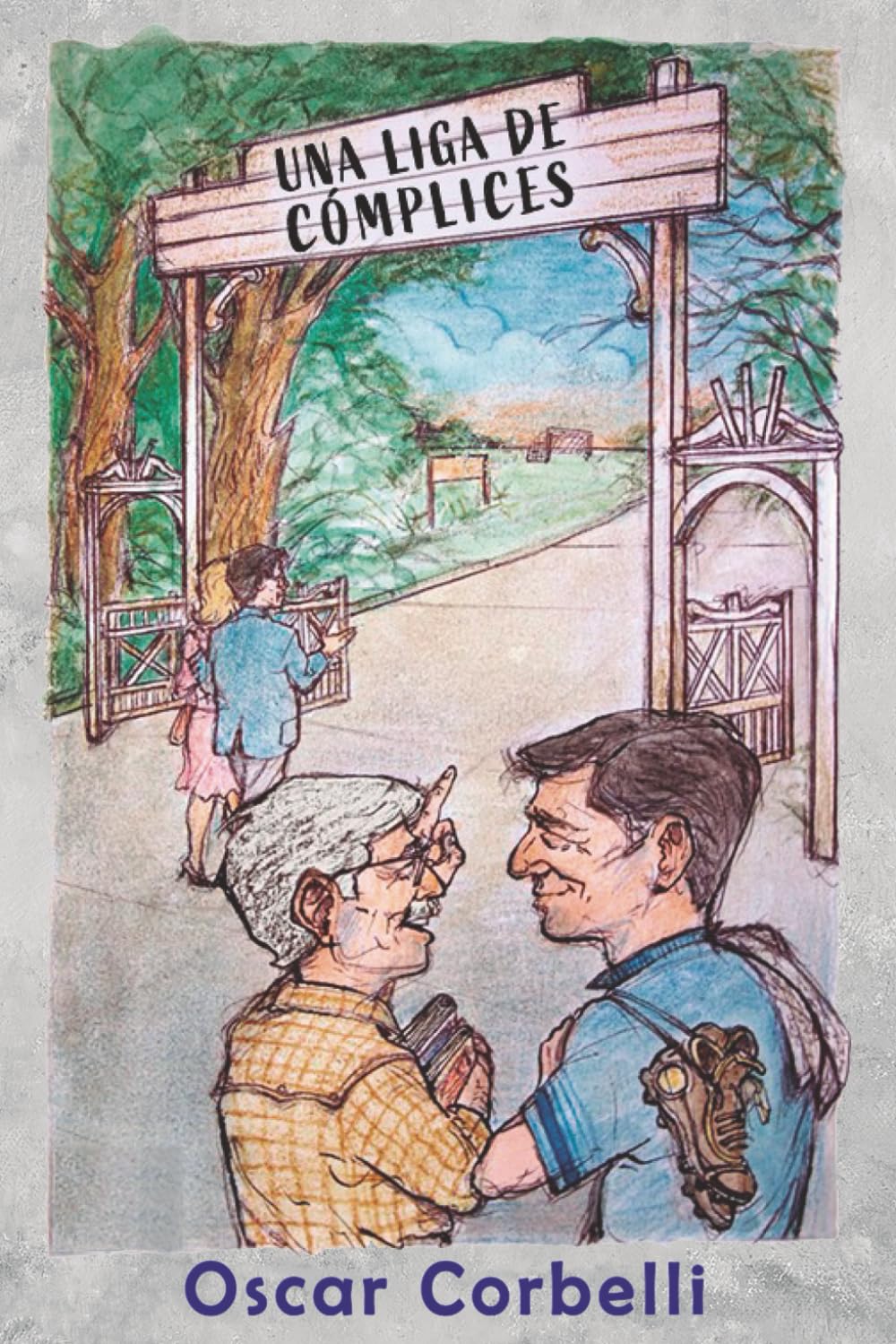 Una liga de cómplices: Novela contemporánea de liderazgo. Una historia de supervivencia, deporte, estrategia, ingenio y amistad.