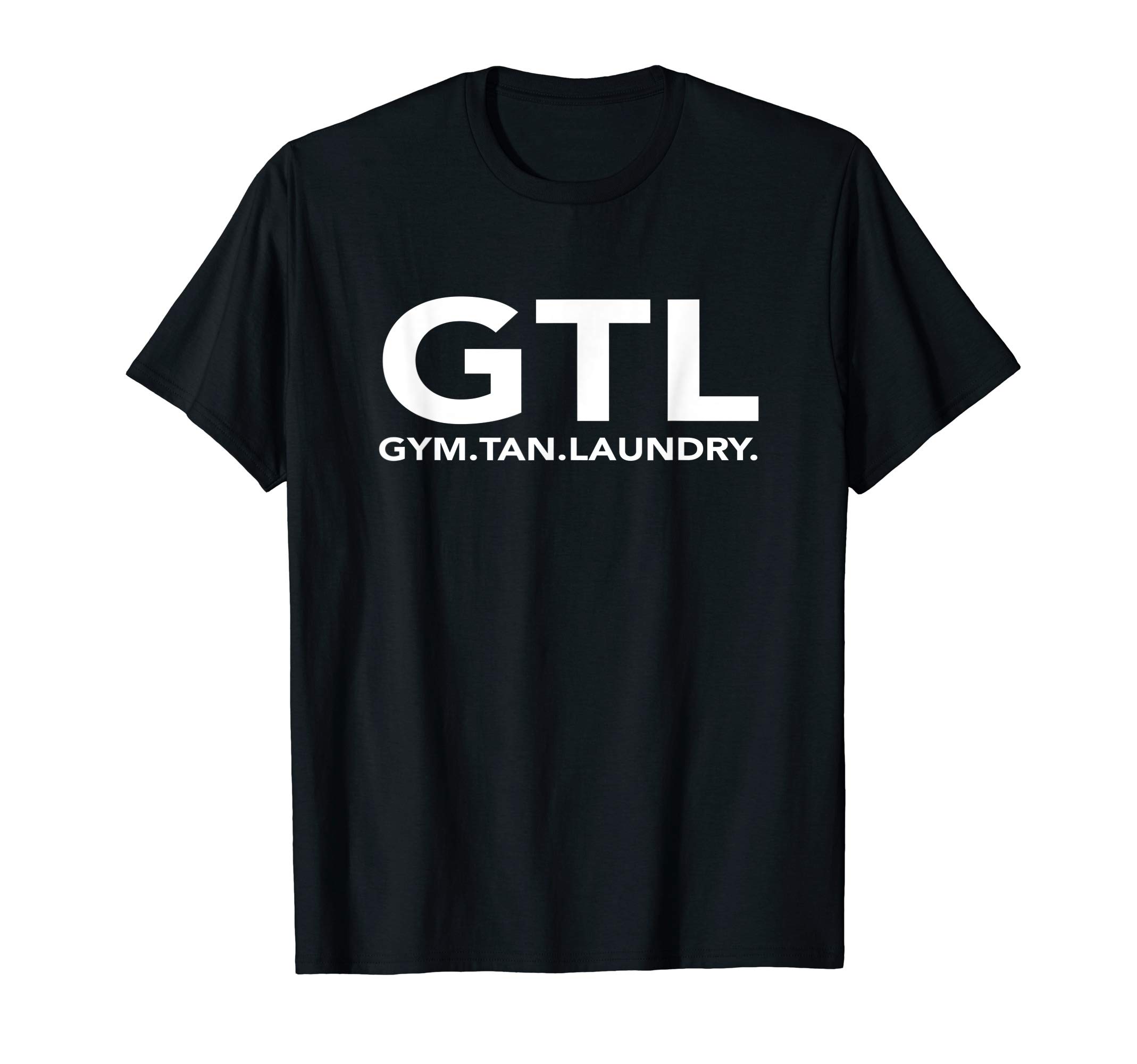 Funny Gtl And Jersey Giftsgym Tan Laundry Gtl New Jersey
