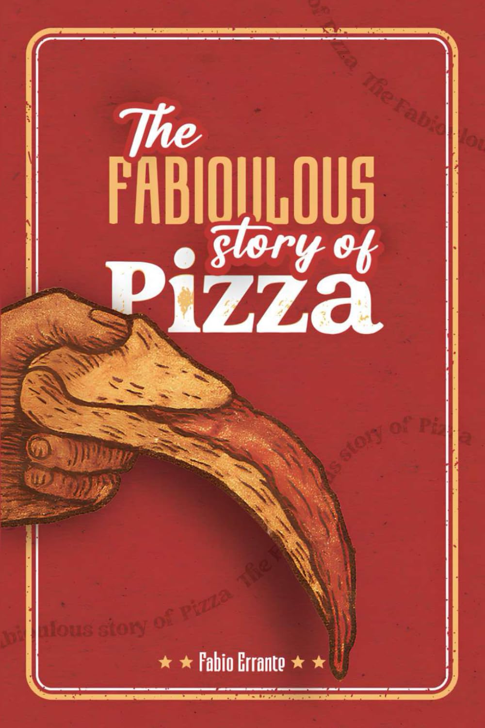 The Fabioulous Story of Pizza