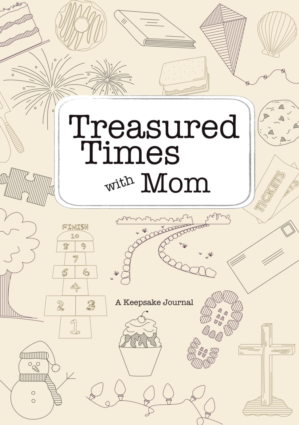 Treasured Times with Mom: A Keepsake Journal