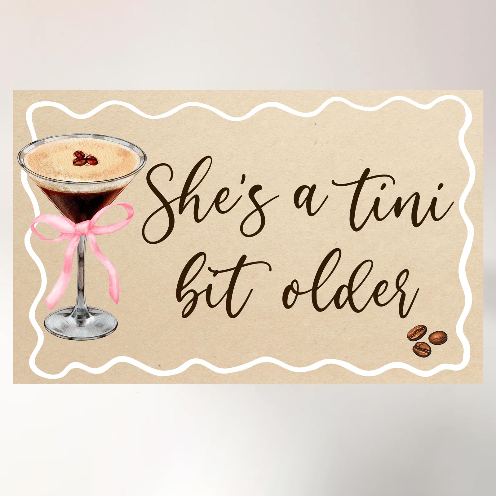 A Tini Bit Older Backdrop for A Tini Bit Older Birthday Decorations She's a Tini Bit Older Banner for Espresso Martini Party Decorations