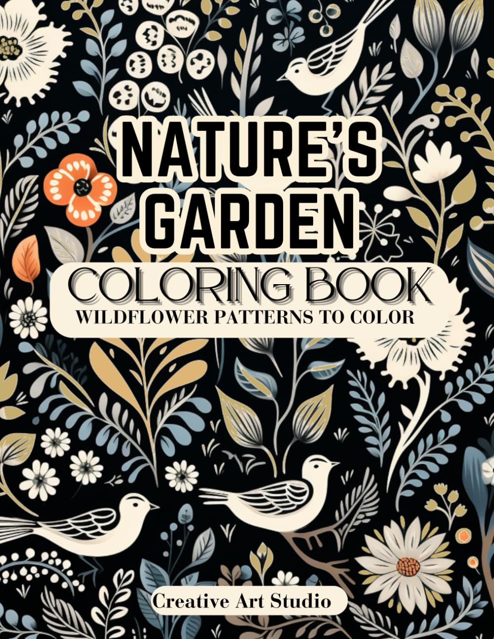 Amazon.com: Nature's Garden Coloring Book: Wildflower Patterns to Color ...