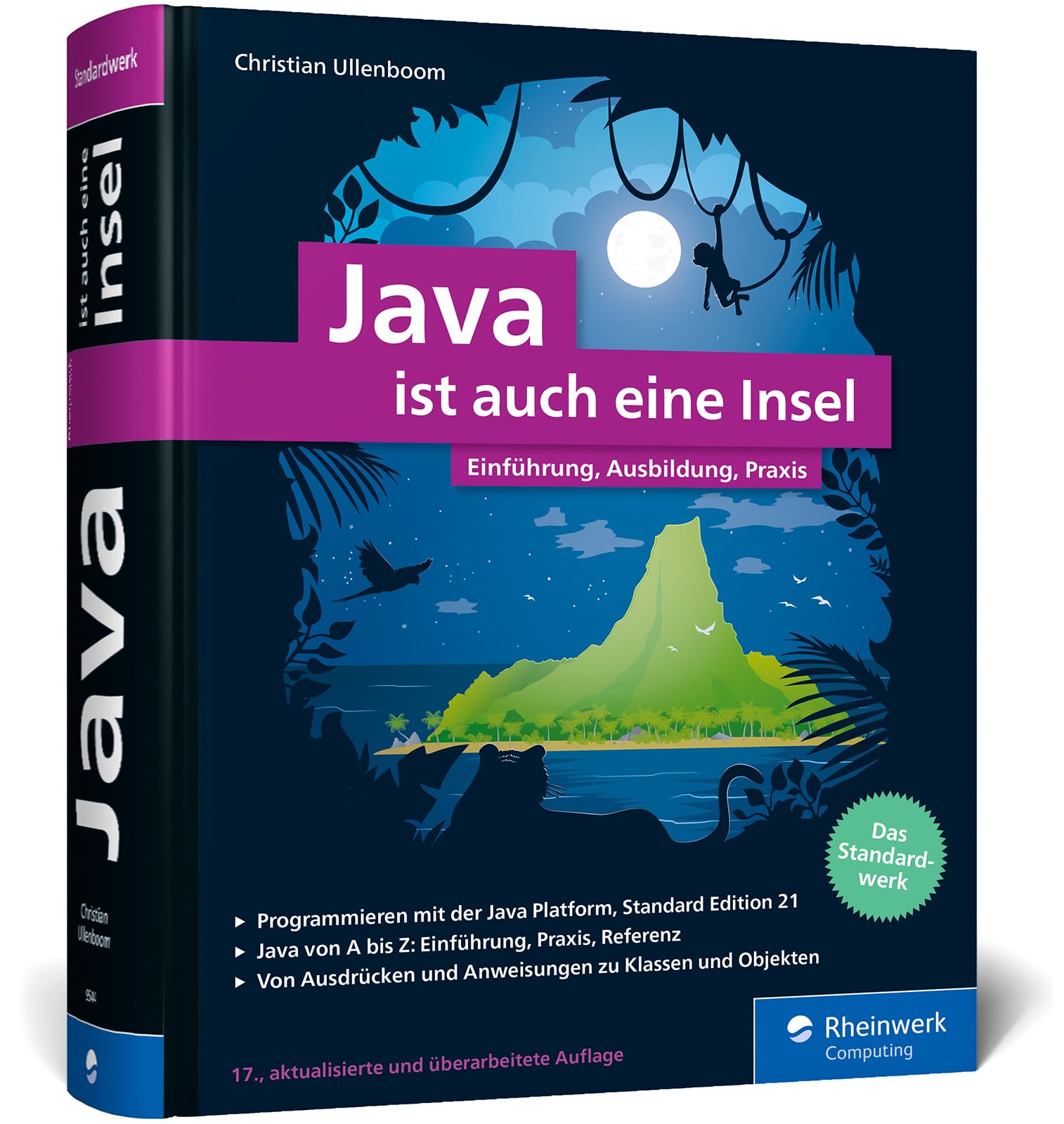 Java ist auch eine Insel: Das Standardwerk für Programmierer. Über 1. ...