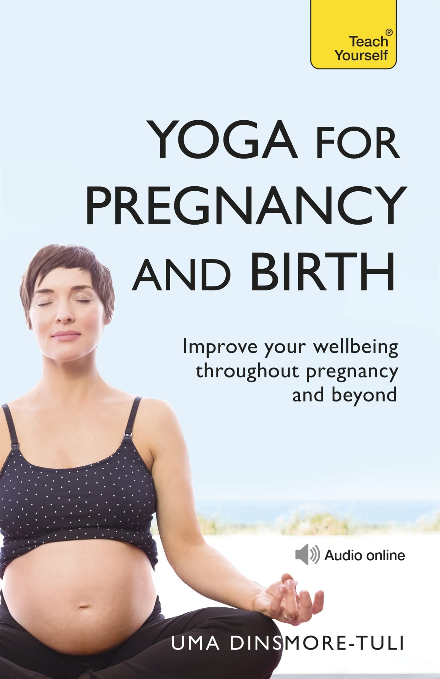 Yoga for Pregnancy and Birth: Teach Yourself