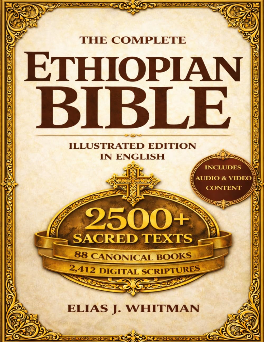 The Complete Ethiopian Bible in English—Illustrated Edition: Including the Lost Books, Apocrypha, Enoch, Jubilees, and Meqabyan — Digital Access to 2,500 Sacred Texts and Prayers