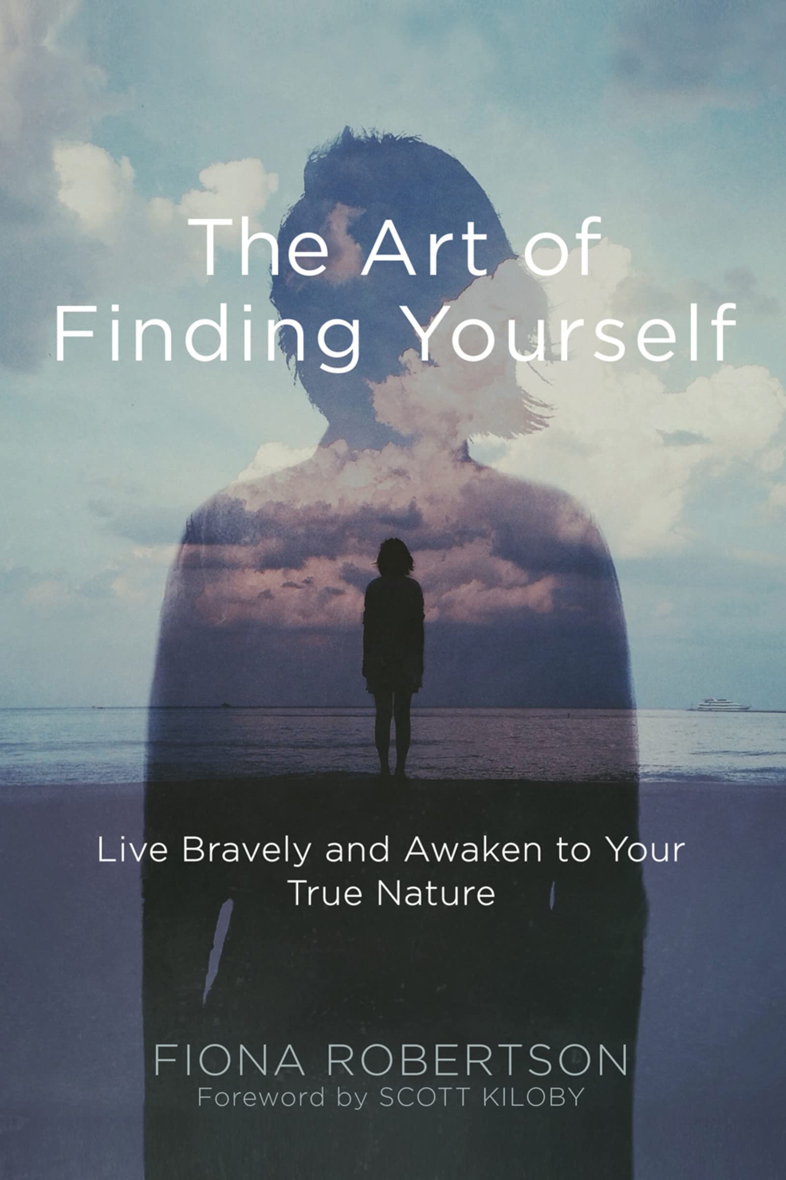 Buy The Art of Finding Yourself: Live Bravely and Awaken to Your True Nature — BookShops.in