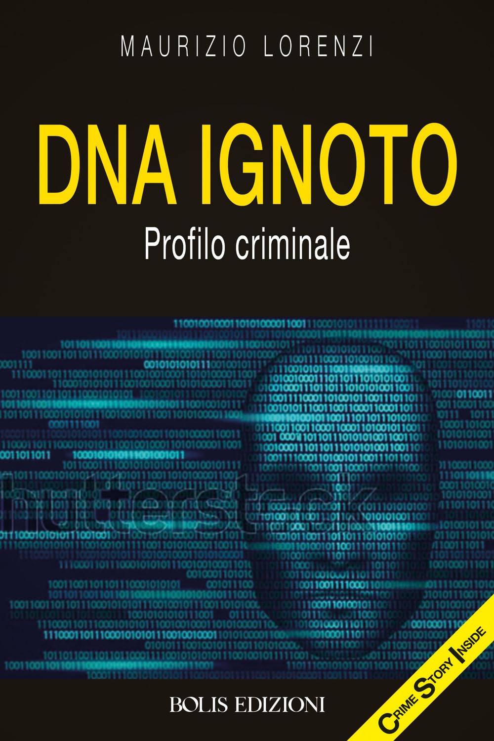 Dna Ignoto. Profilo Criminale - 4