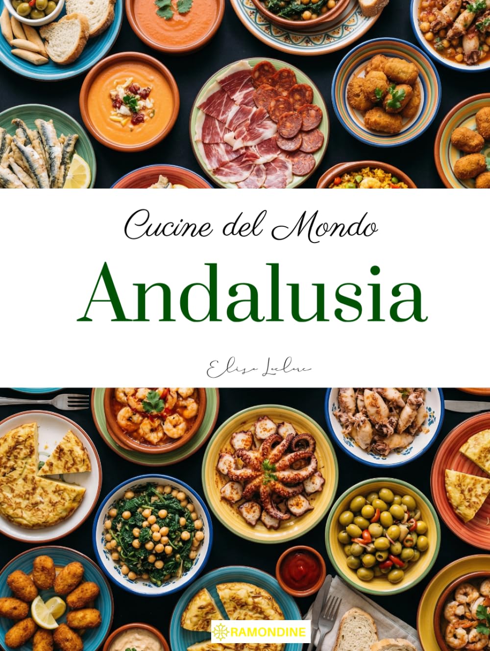 Cucine del Mondo: Andalusia
