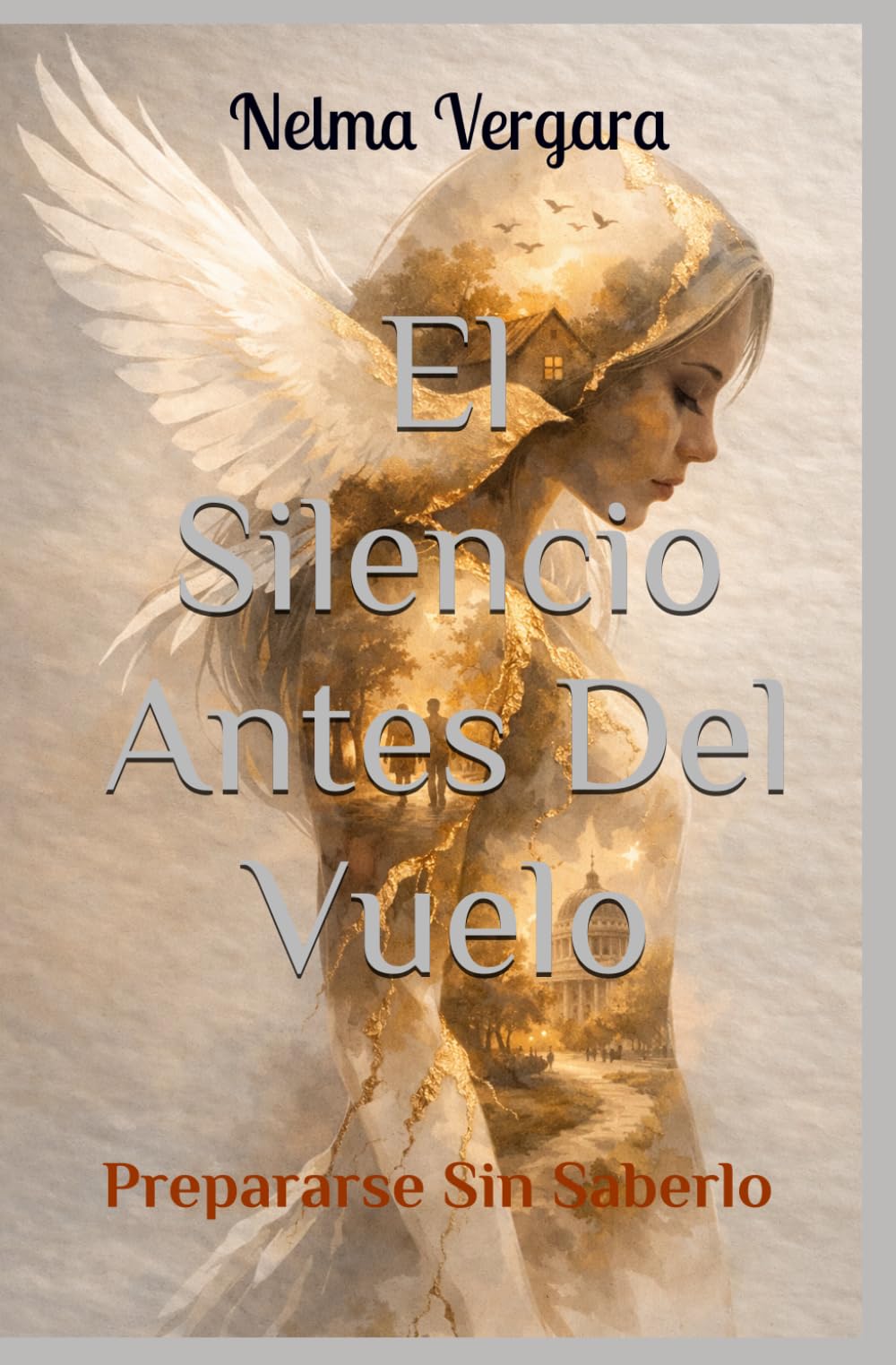 El Silencio Antes Del Vuelo: Prepararse sin saberlo