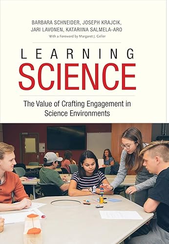 Learning Science: The Value of Crafting Engagement in Science Environments