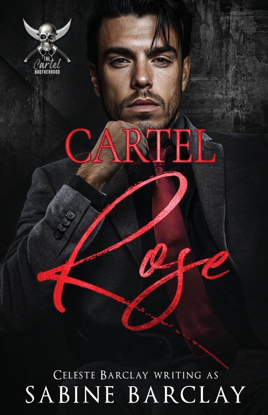 Cartel Rose: Jorge: 4 (The Cartel Brotherhood)