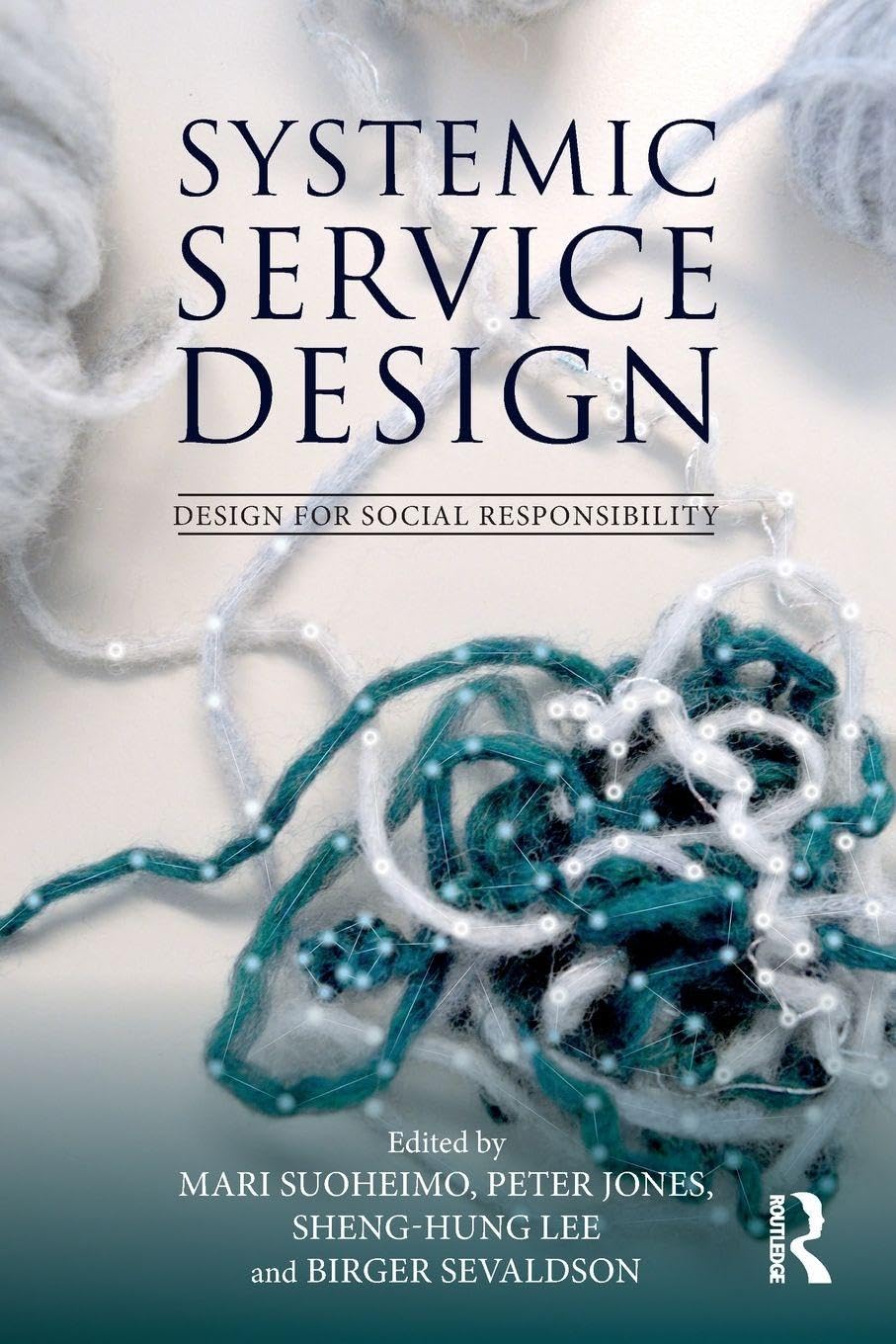 Systemic Service Design (Design for Social Responsibility)