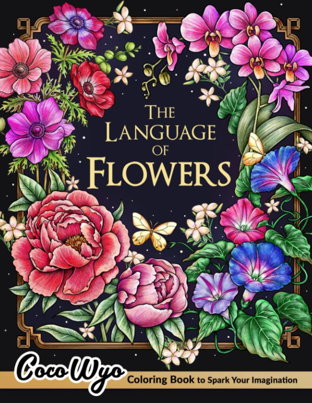 The Language of Flowers Adult Coloring Book Features Different Flowers