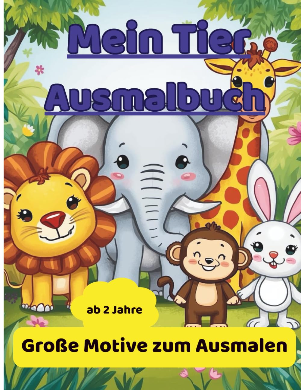 Mein Tier-Ausmalbuch: Tierspaß!