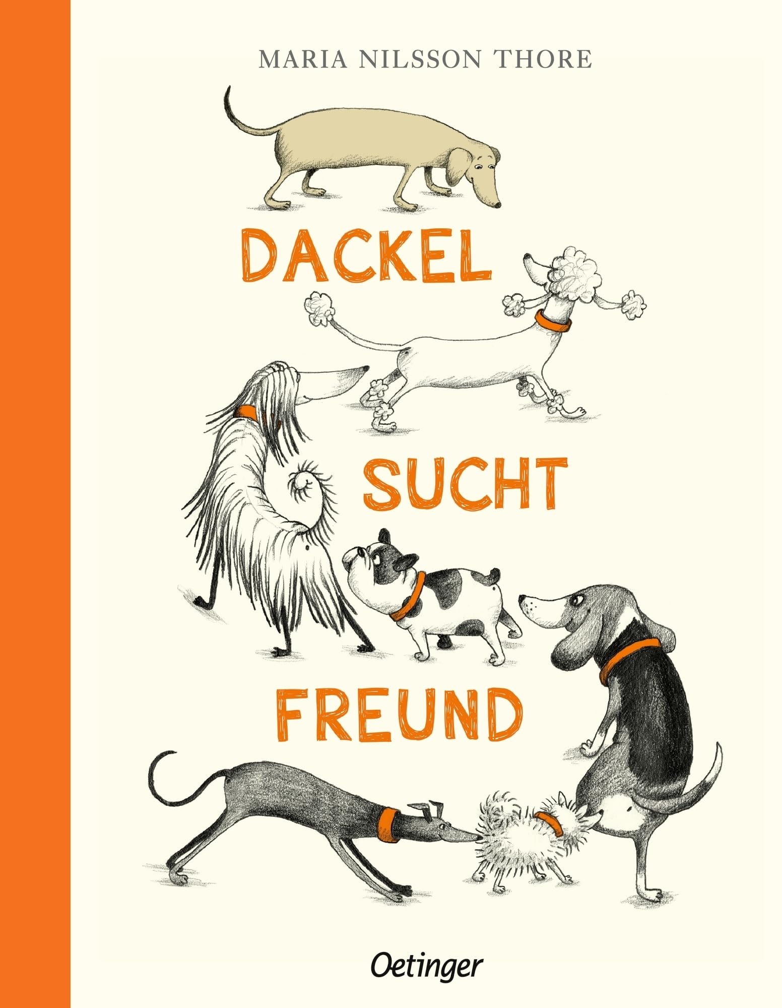 Dackel sucht Freund: Lustiges Bilderbuch über Identität und das Anderssein für Hunde-Fans ab 4 Jahren