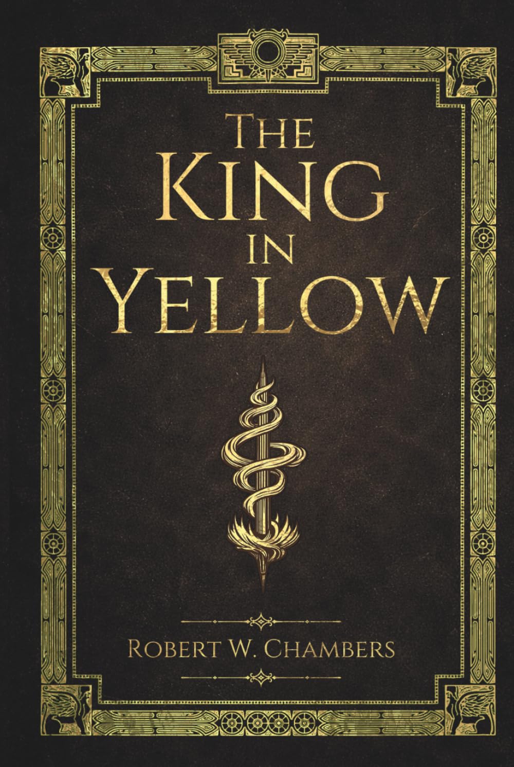 The King in Yellow: The Complete Classic of Cosmic Horror and Madness