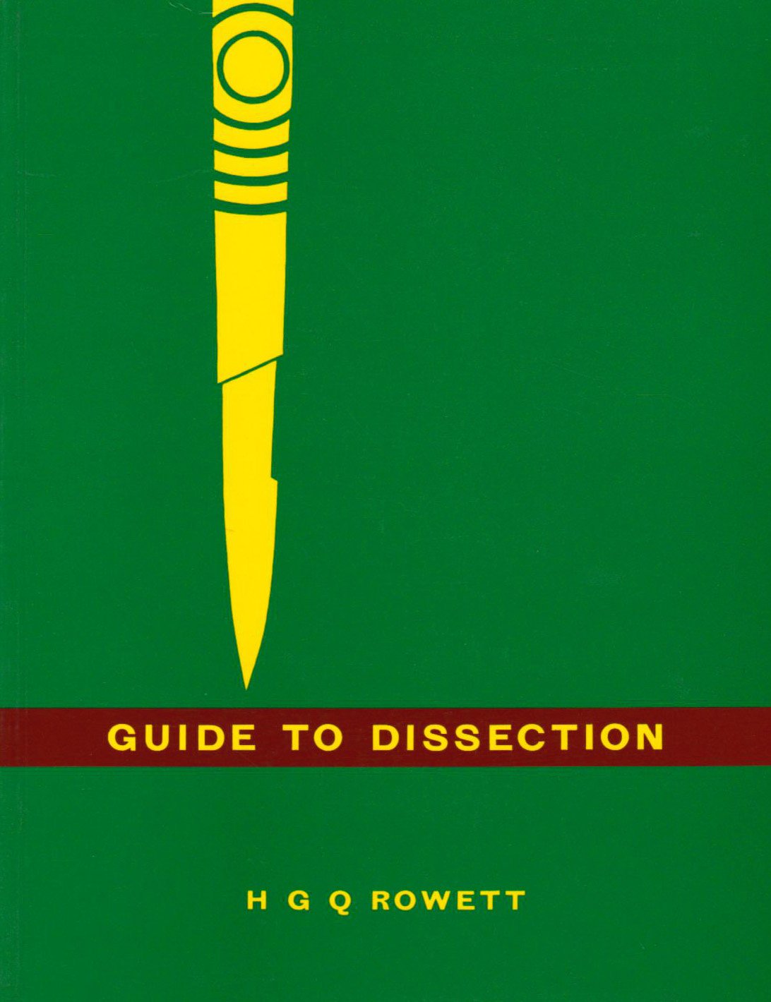 Guide to Dissection: Amazon.co.uk: Rowett, HGQ: 9780719533167: Books