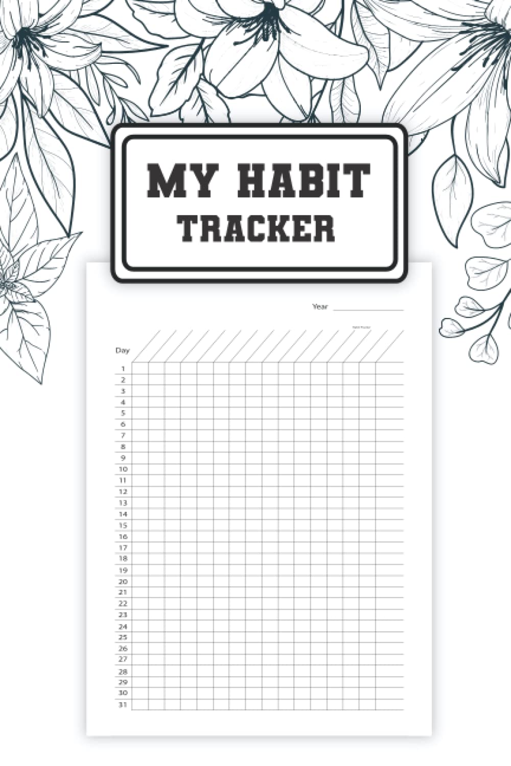 My Habit Tracker: Simple Monthly Habit Tracker That Helps You Taking New Habits and Skip Bad Habits