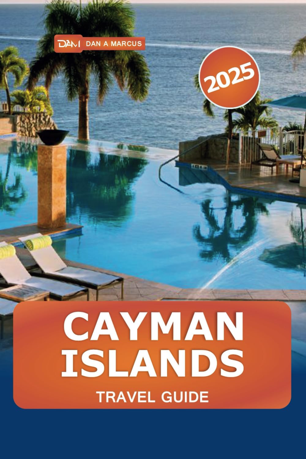 Cayman Islands Travel Guide 2025: Explore the Top Beaches, Adventure Activities, things to do, Vibrant Culture, and Unforgettable Experience