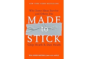 Made to Stick: The Power of Sticky Ideas