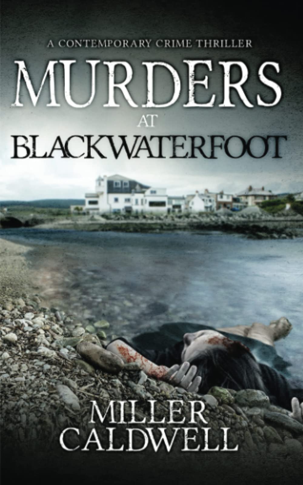 Murders At Blackwaterfoot: 1 (The Arran Series)