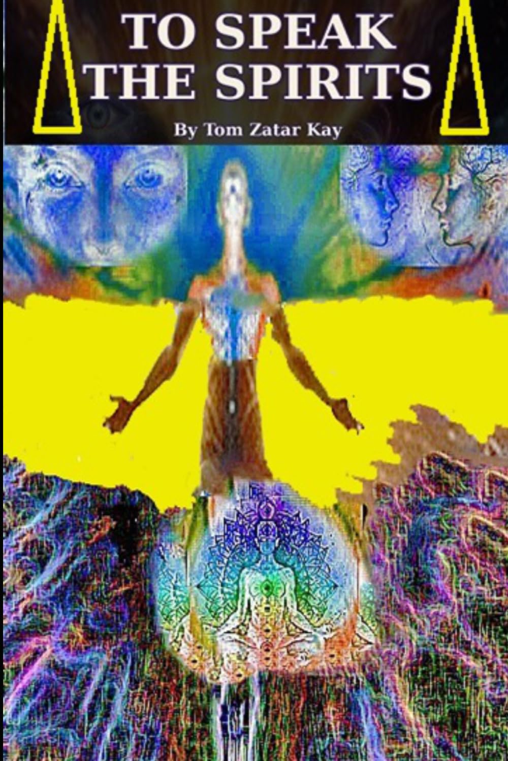 TO SPEAK THE SPIRITS: Awaken to the Hidden Field of Reality