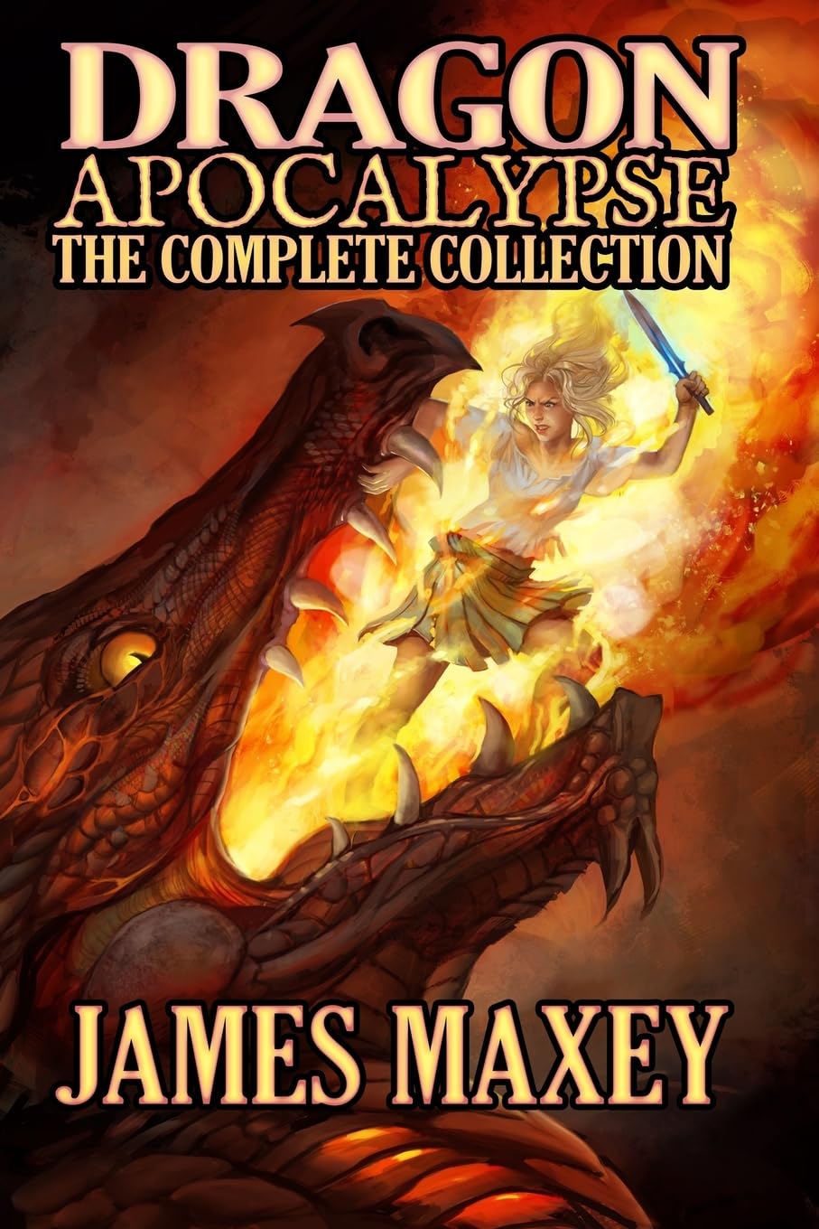 Dragon Apocalypse: The Complete Collection: Volume 5