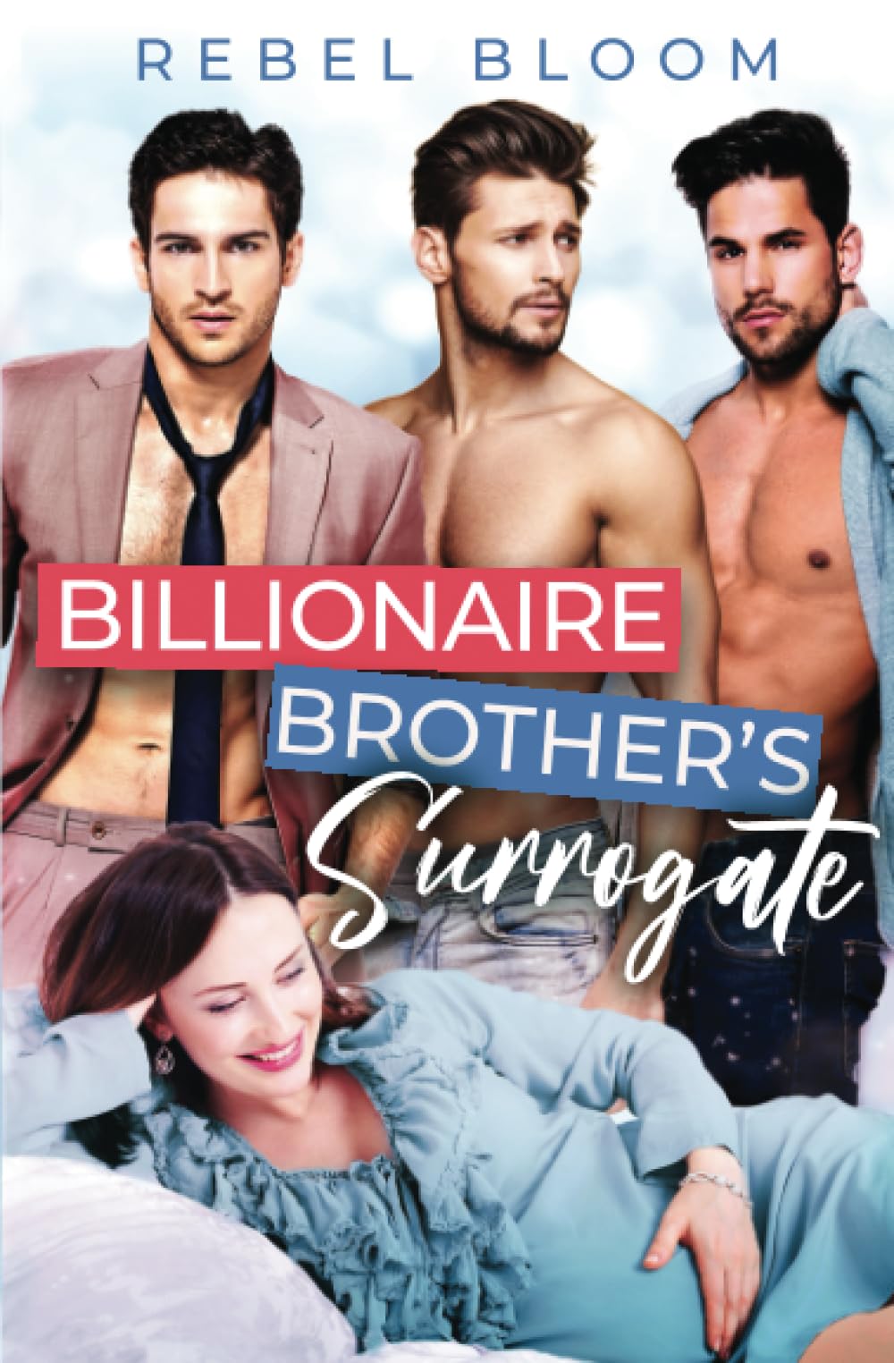 Billionaire Brother's Surrogate: A Reverse Harem Romance