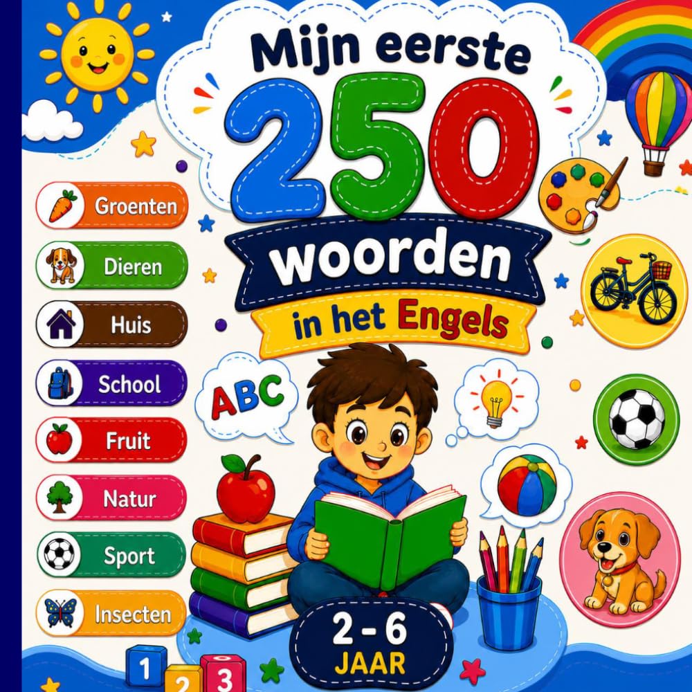 Mijn eerste woorden in het Engels: Tweetalig geïllustreerd woordenboek Nederlands–Engels voor kinderen en beginners – Leer eenvoudige Engelse woorden met kleurrijke illustraties.