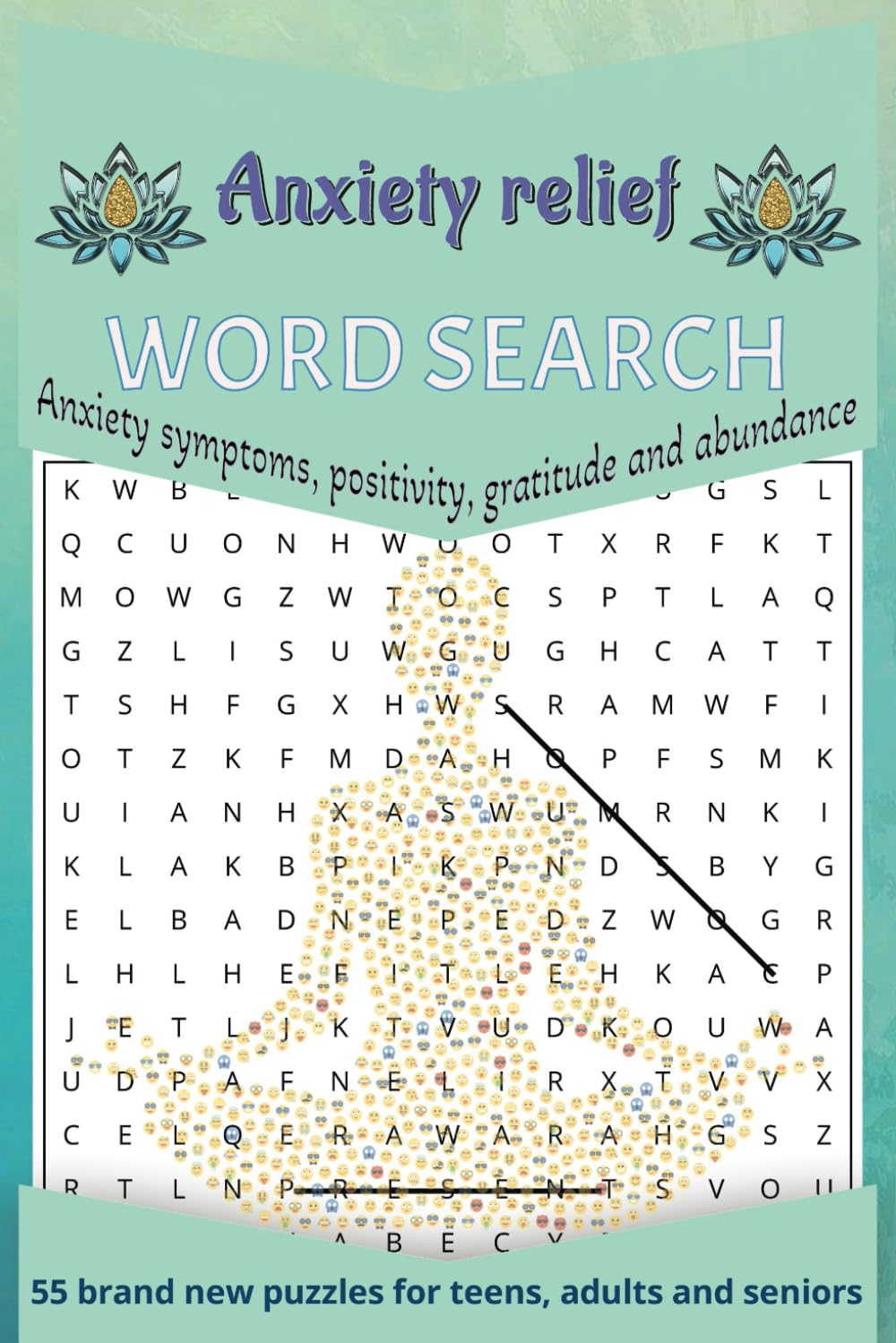 Anxiety Relief, Word Search Puzzle Book: Anxiety symptoms, positivity, gratitude and abundance