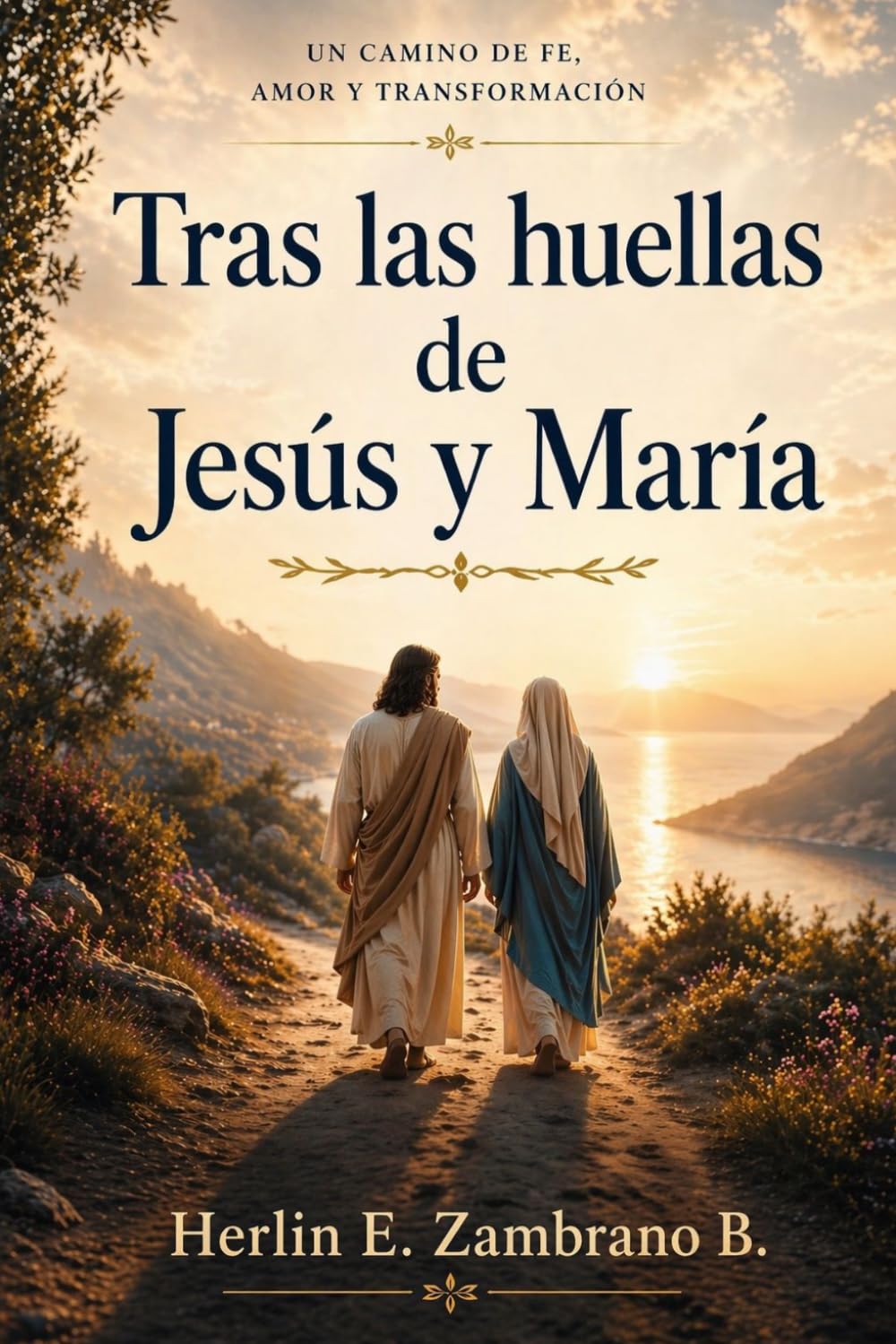Tras las Huellas de Jesús y María