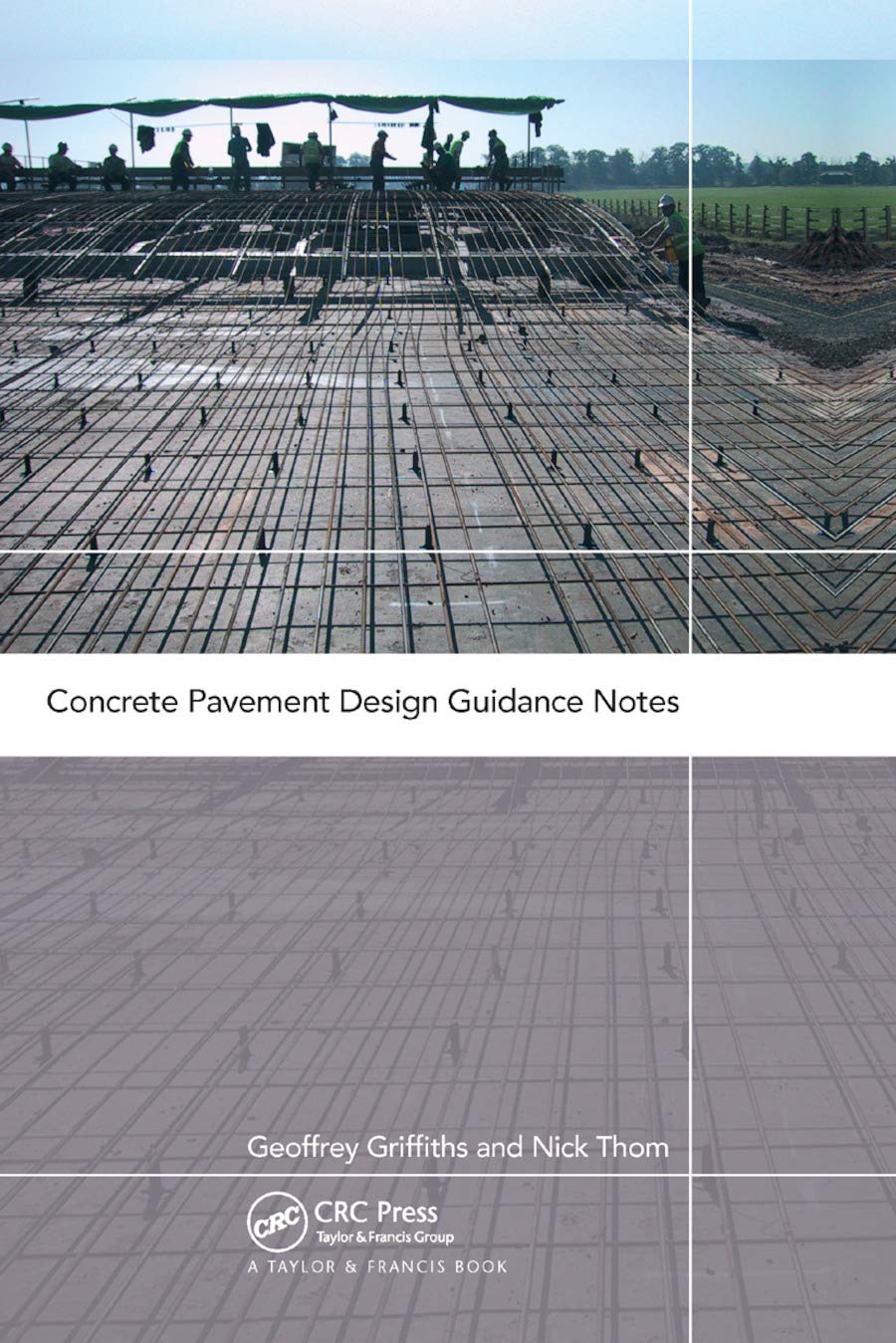Concrete Pavement Design Guidance Notes by Geoffrey Griffiths... - 9780367863470