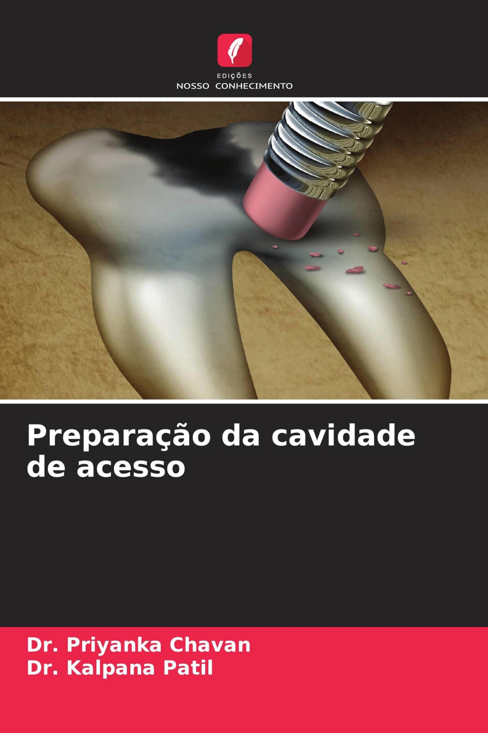 Preparação da cavidade de acesso