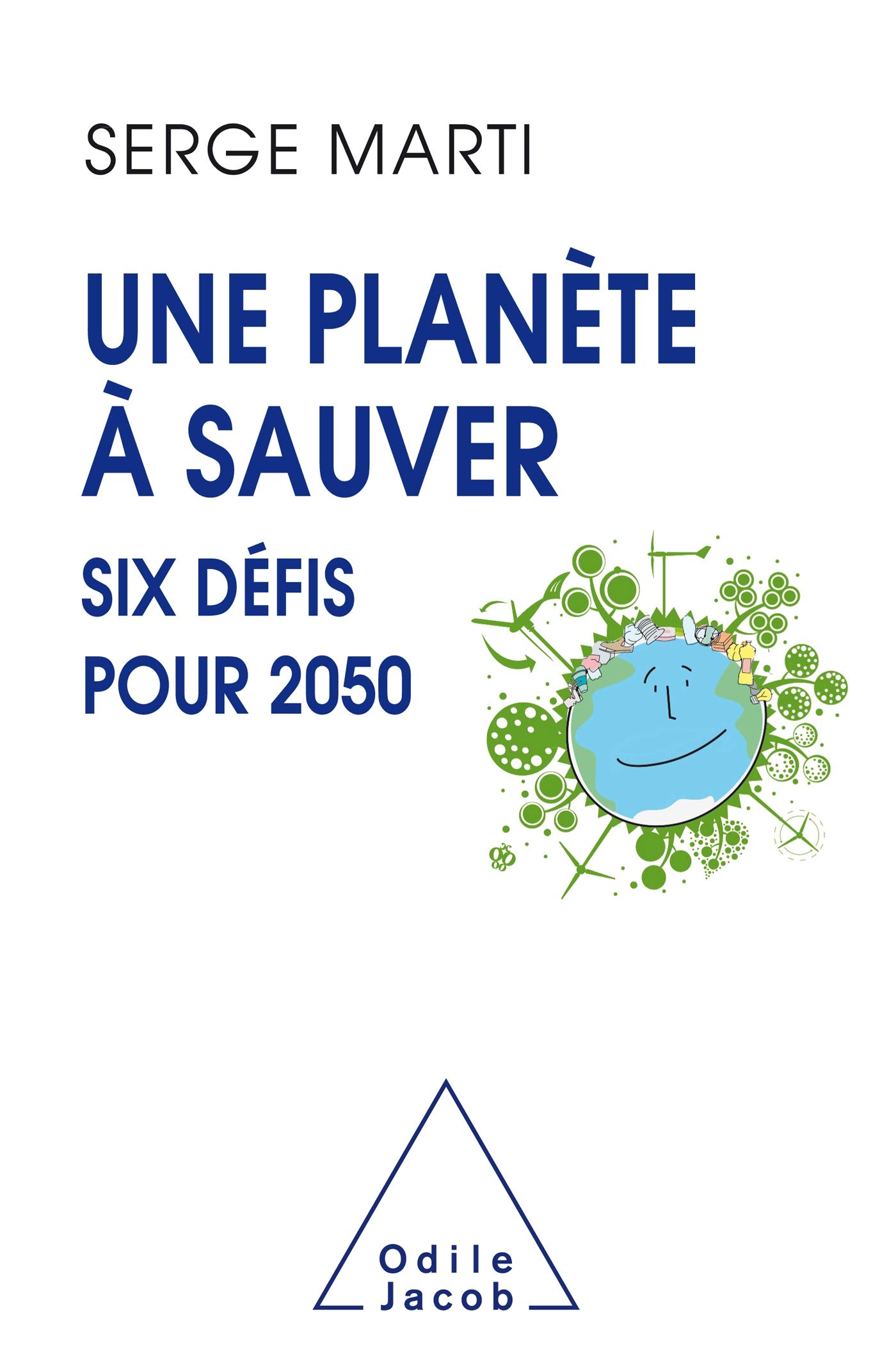 Une planète à sauver: Six défis pour 2050