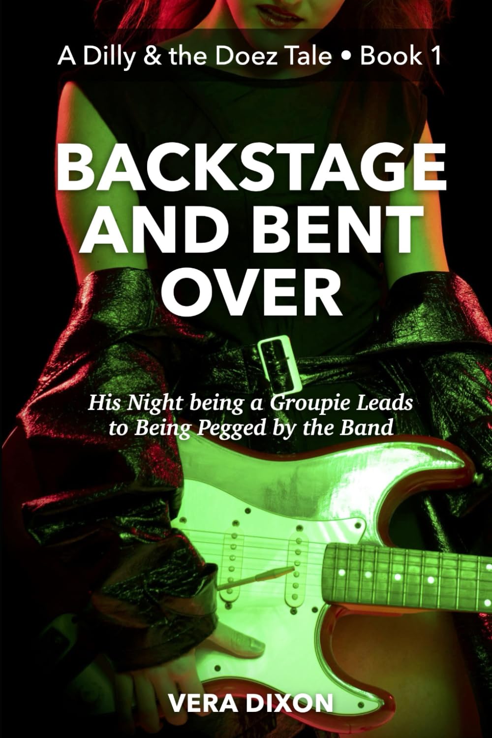 Backstage and Bent Over - A First Pegging Adventure: His Night being a Groupie Leads to Being Pegged by the Band (A Dilly & the Doez Tale)
