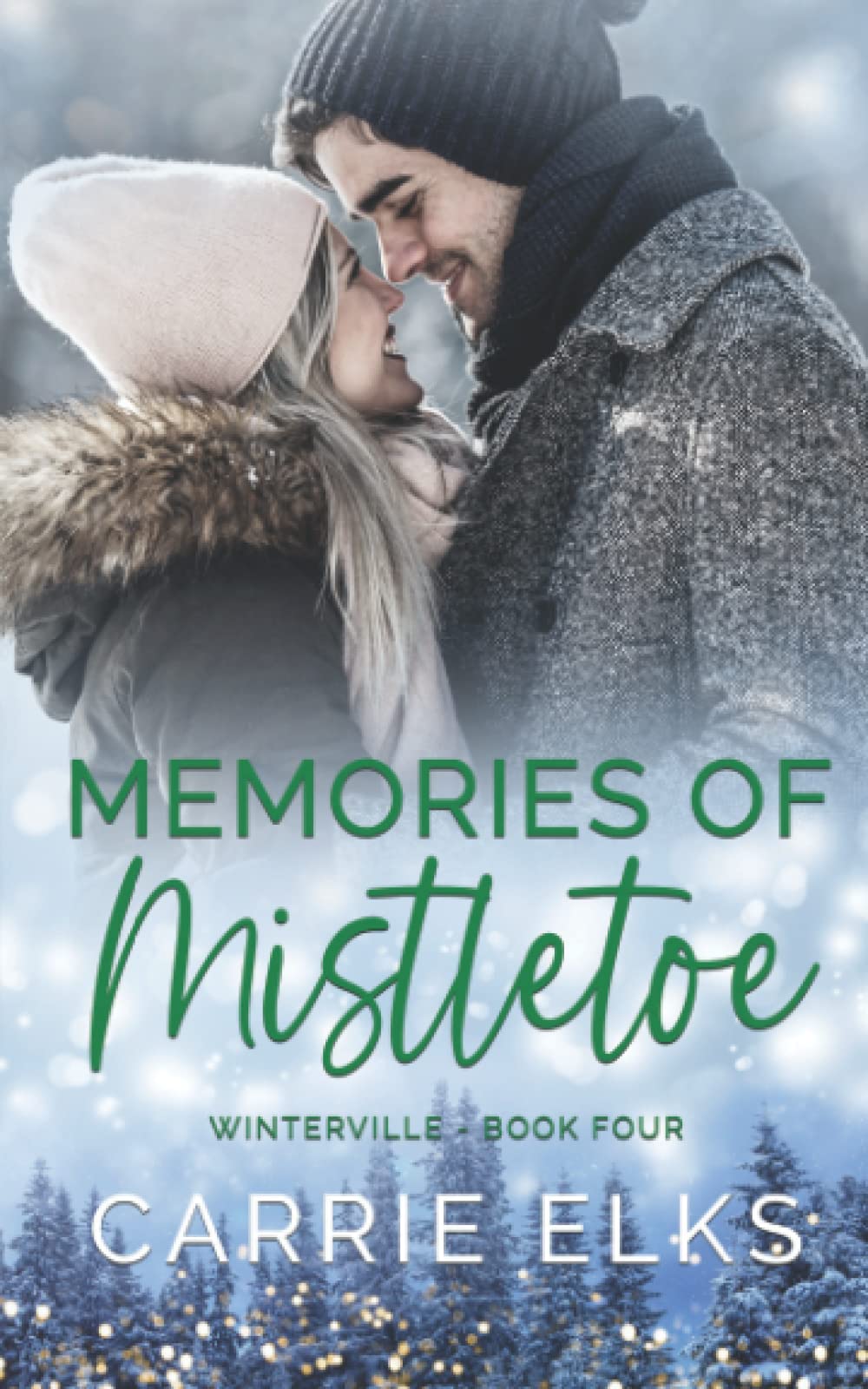 Memories of Mistletoe: A Small Town Grumpy Sunshine Holiday Romance (Winterville)