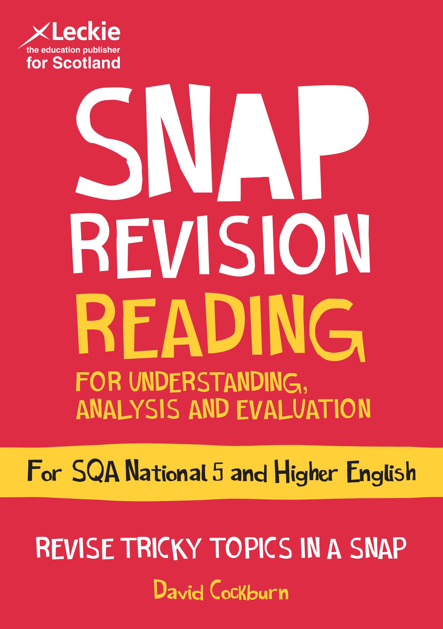 National 5/Higher English Revision: Reading for Understanding, Analysis and