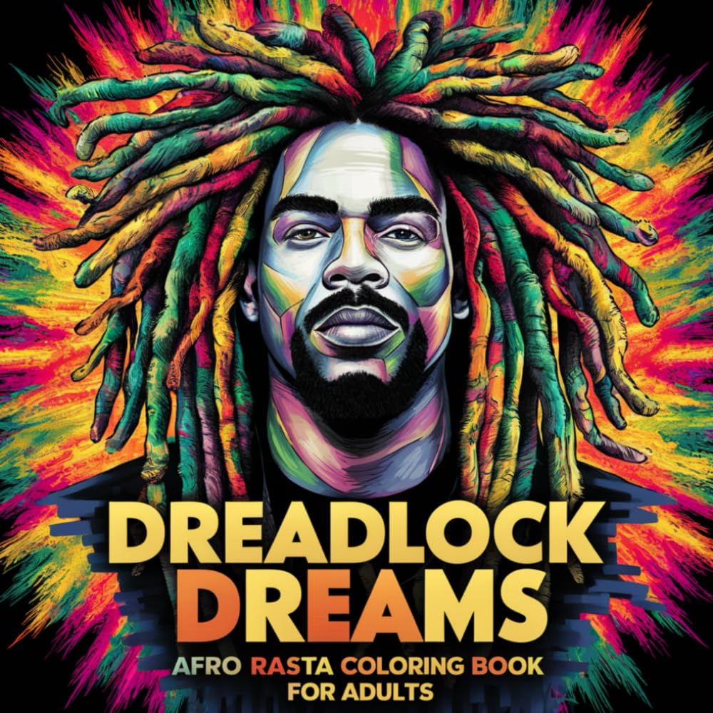 Dreadlock Dreams – Afro Rasta Coloring Book for Adults: A unique adult coloring book featuring 50 detailed illustrations of men and women with ... – perfect for stress relief and mindfulness
