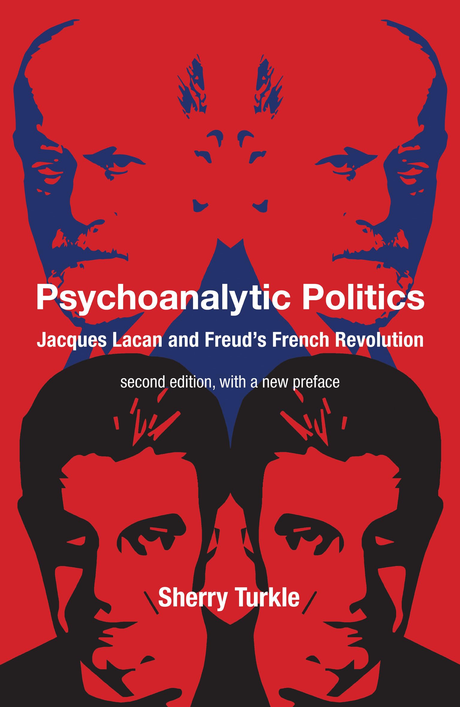 Psychoanalytic Politics, Second Edition, with a New Preface