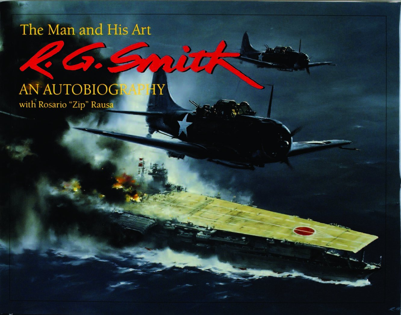 R.G. Smith: The Man and His Art: An Autobiography (Schiffer Military History)