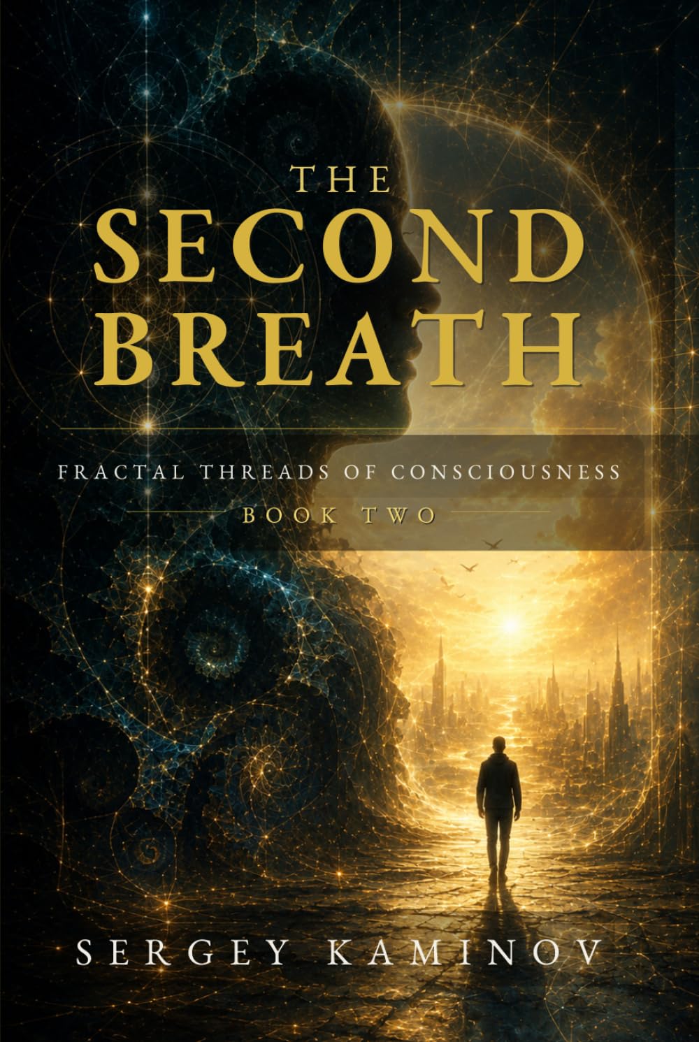 THE SECOND BREATH: Fractal Threads of Consciousness - Book Two