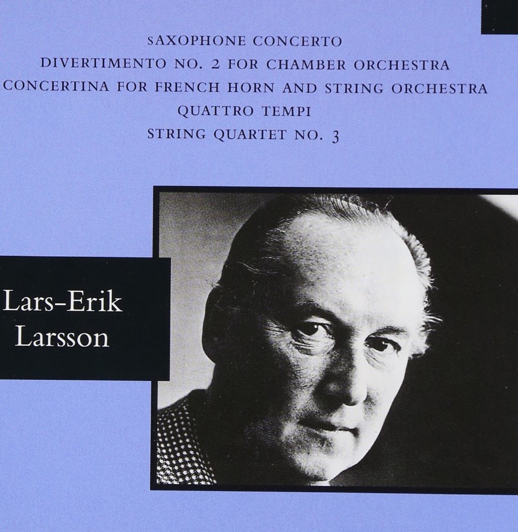 Larsson: Orchestral and Chamber Works