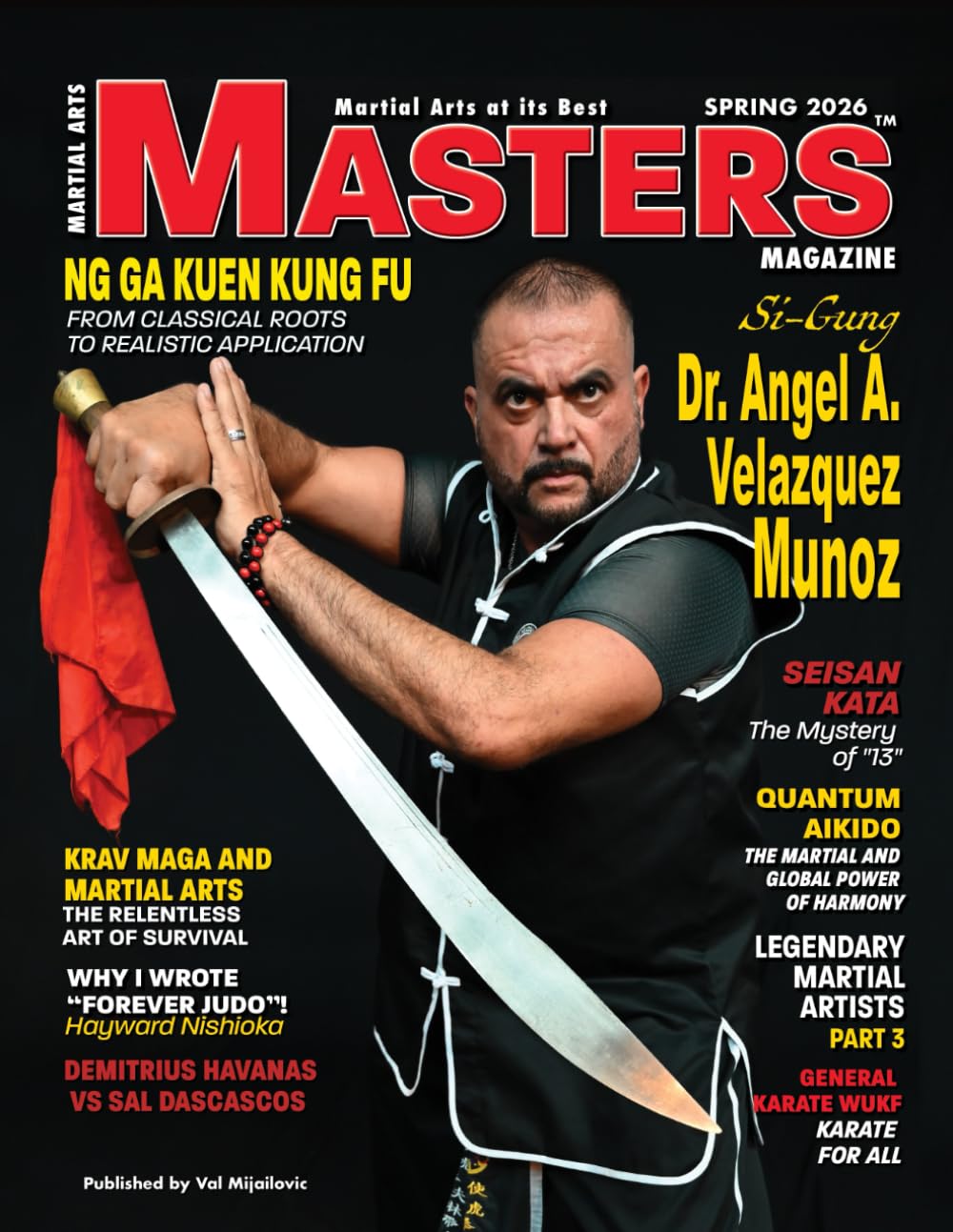 2026 SPRING Issue of MASTERS Magazine featuring Si-Gung Dr. Angel A. Velazquez Munoz